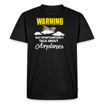May Spontaneously Talk About Airplanes Gift - Men's Premium Organic T-Shirt - black - Front - Nico (187cm)