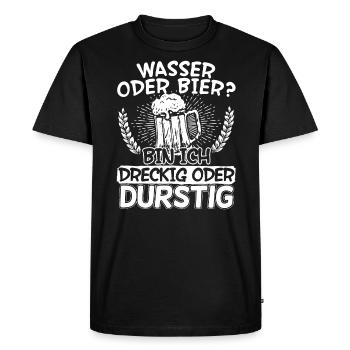 Wasser oder Bier bin Ich dreckig oder durstig - Männer Premium Bio T-Shirt - Schwarz - Vorne - Nico (187cm)