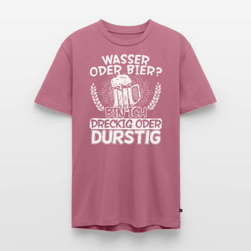 Wasser oder Bier bin Ich dreckig oder durstig Männer Premium Bio T-Shirt