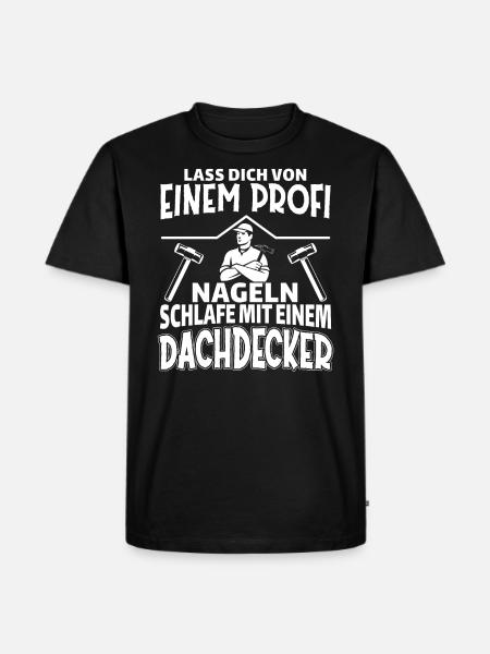 Dachdecker Lustiger Spruch Handwerker - Männer Premium Bio T-Shirt - Schwarz