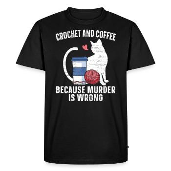 Crochet And Coffee Because Murder Is False Cat - Men's Premium Organic T-Shirt - black - Front - Nico (187cm)