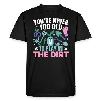 Tu n’es jamais trop vieux, Pour Jouer Dans la boue Jardin - T-shirt Premium bio Homme - noir - Devant - Nico (187cm)