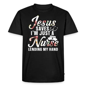 Jesus Saves I'm Just a Nurse - Men's Premium Organic T-Shirt - black - Front - Nico (187cm)