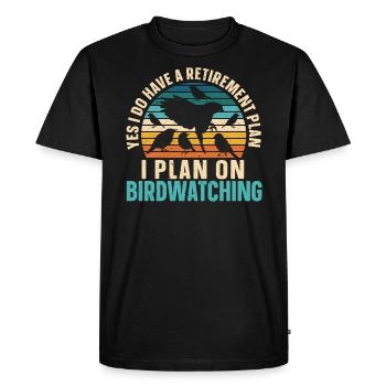 I Plan On Birdwatching Retirement Plan Birding - Men's Premium Organic T-Shirt - black - Front - Nico (187cm)