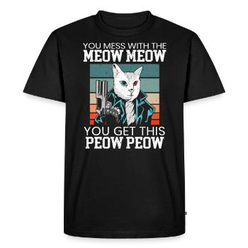 You Mess With The Meow Meow You Get This Peow Peow - T-shirt Premium bio Homme - noir - Devant - Nico (187cm)