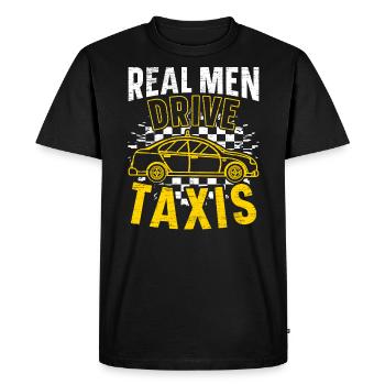De vrais hommes conduisent des taxis Chauffeur de taxi Taxi Cabbie - T-shirt Premium bio Homme - noir - Devant - Nico (187cm)