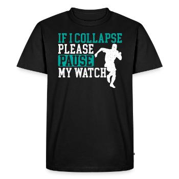 If I Collapse Please Stop My Watch Funny Runner - Men's Premium Organic T-Shirt - black - Front - Nico (187cm)