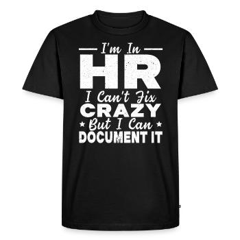 Je suis dans les RH Je ne peux pas réparer fou mais je peux le documenter - T-shirt Premium bio Homme - noir - Devant - Nico (187cm)