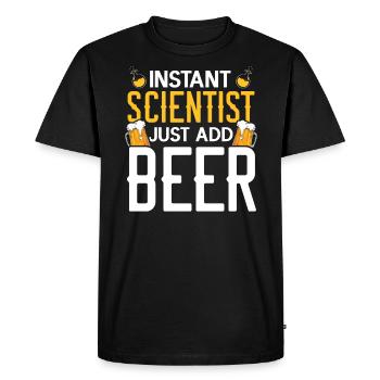 Instant Scientist Just Add Beer Drinker Science - Men's Premium Organic T-Shirt - black - Front - Nico (187cm)