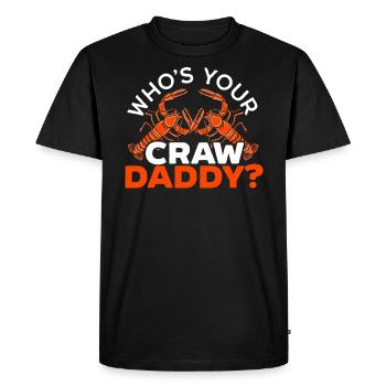 Who's Your Craw Daddy Crawfish Lover Fathers Day - Men's Premium Organic T-Shirt - black - Front - Nico (187cm)