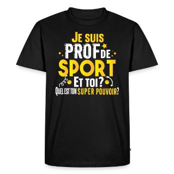 Prof de Sport Professeur Métier Cadeau Humour - T-shirt Premium bio Homme - noir - Devant - Nico (187cm)