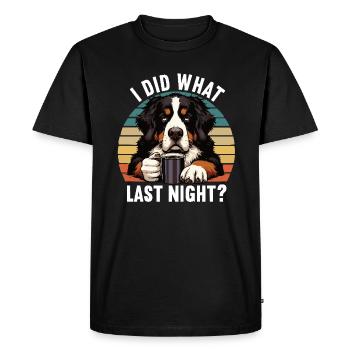 J’ai fait ce que la nuit dernière Bouvier bernois Bouvier Chien de montagne - T-shirt Premium bio Homme - noir - Devant - Nico (187cm)