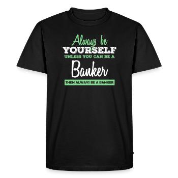 Banque Banker Banker Banker Bank Idée cadeau - T-shirt Premium bio Homme - noir - Devant - Nico (187cm)