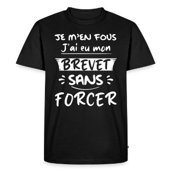 Je M'en Fous J'ai eu mon Brevet Sans Forcer - T-shirt Premium bio Homme - noir - Devant - Nico (187cm)