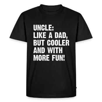 Oncle comme un papa mais plus cool et avec plus de plaisir ! - T-shirt Premium bio Homme - noir - Devant - Nico (187cm)