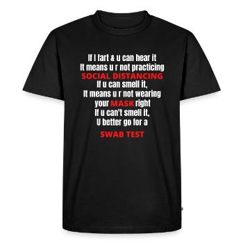 Si je pète et que tu peux l’entendre - T-shirt Premium bio Homme - noir - Devant - Nico (187cm)