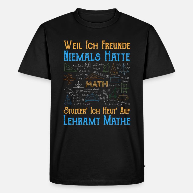 Lustiger Mathe auf Lehramt Spruch - Männer Premium Bio T-Shirt - Schwarz