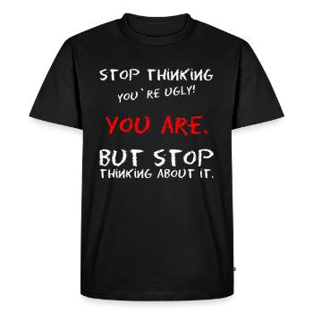 Meme saying self-confidence ugly beauty - Men's Premium Organic T-Shirt - black - Front - Nico (187cm)