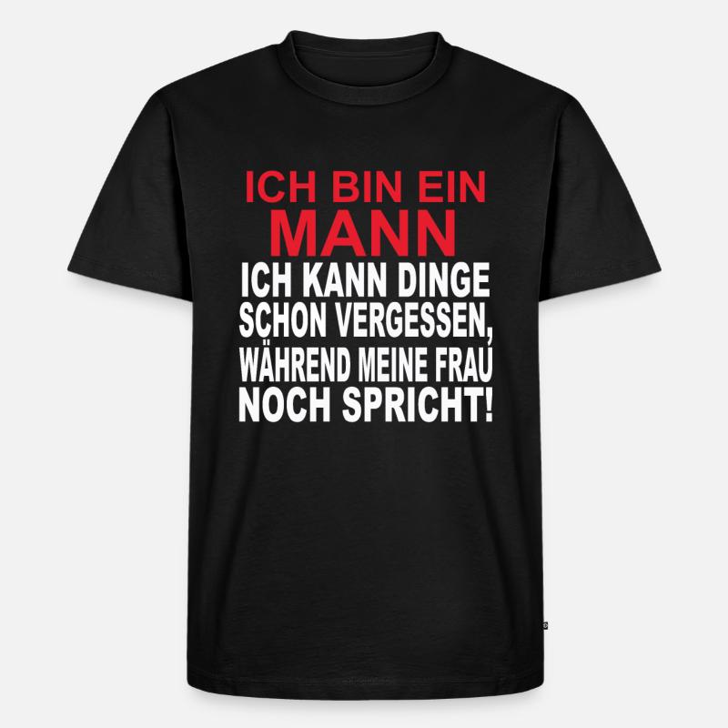 Ich bin ein Mann. - Männer Premium Bio T-Shirt - Schwarz