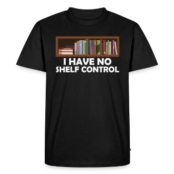 No Shelf Control Book Enthusiast Funny Reader Book - Men's Premium Organic T-Shirt - black - Front - Nico (187cm)