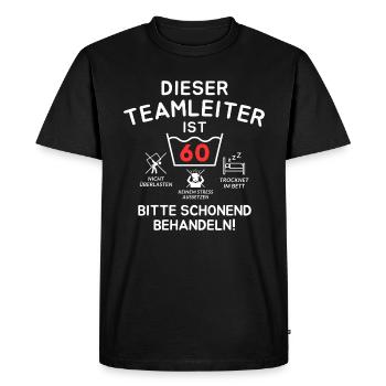 Dieser Teamleiter ist 60. Schonend behandeln - Männer Premium Bio T-Shirt - Schwarz - Vorne - Nico (187cm)