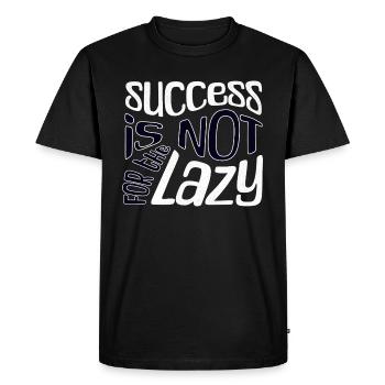 Success is not for the Lazy - Men's Premium Organic T-Shirt - black - Front - Nico (187cm)