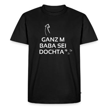 Ganz m Baba sei Dochta Geschenk Franken - Männer Premium Bio T-Shirt - Schwarz - Vorne - Nico (187cm)
