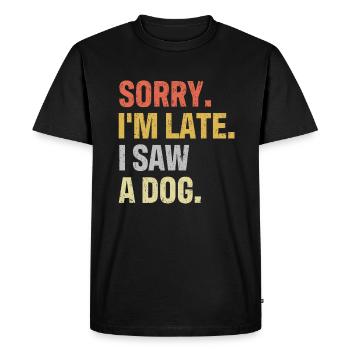 Désolé je suis en retard j'ai vu un chien chien chiens - T-shirt Premium bio Homme - noir - Devant - Nico (187cm)