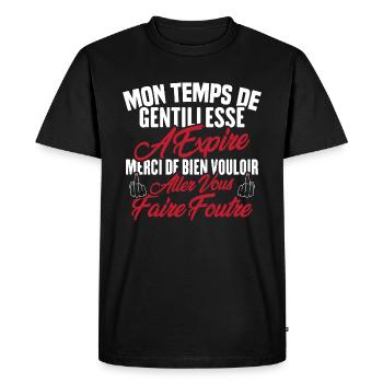 Mon temps de gentillesse a expiré - T-shirt Premium bio Homme - noir - Devant - Nico (187cm)