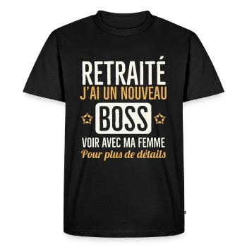 Je suis retraité ma femme est mon nouveau chef - T-shirt Premium bio Homme - noir - Devant - Nico (187cm)