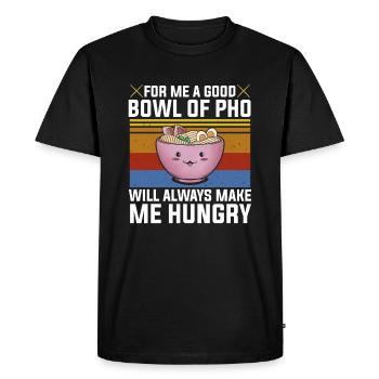 Good Bowl Pho Always Make Me Hungry Vietnam Soup - Men's Premium Organic T-Shirt - black - Front - Nico (187cm)