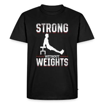 Strong Without Weights Fitness Lovers Gift - Men's Premium Organic T-Shirt - black - Front - Nico (187cm)