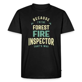 Forest Fire Inspector Job Profession Birthday - Men's Premium Organic T-Shirt - black - Front - Nico (187cm)