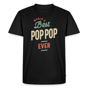 World's Best Pop-Pop Ever - Dad Grandpa - Men's Premium Organic T-Shirt - black - Front - Nico (187cm)
