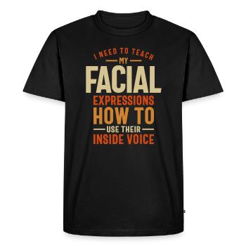 Voix intérieure, s’il vous plaît - Mes expressions faciales ont besoin - T-shirt Premium bio Homme - noir - Devant - Nico (187cm)