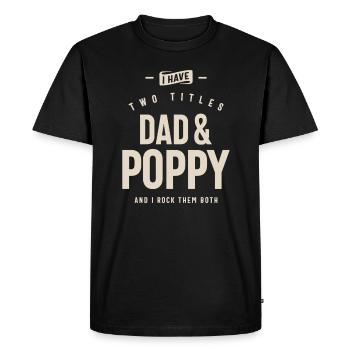 Papa & Poppy - Doublez les titres, doublez le plaisir - T-shirt Premium bio Homme - noir - Devant - Nico (187cm)