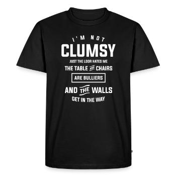 I'm Not Clumsy Sarcastic Funny Sayings - Men's Premium Organic T-Shirt - black - Front - Nico (187cm)