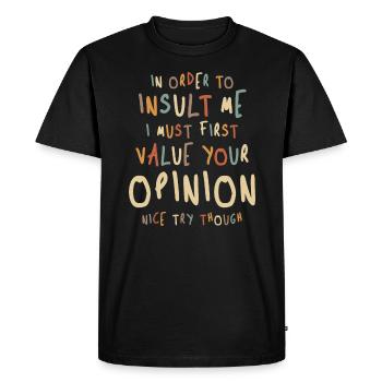 Drôle, Afin De M’Insulter - Blague Sarcastique - T-shirt Premium bio Homme - noir - Devant - Nico (187cm)