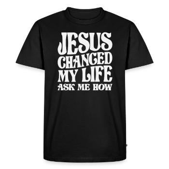 Jesus Changed My Life Ask Me How Christian Quote - Men's Premium Organic T-Shirt - black - Front - Nico (187cm)