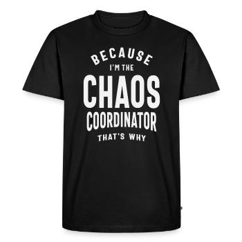 Coordinateur du chaos - Parce que c’est pour ça - T-shirt Premium bio Homme - noir - Devant - Nico (187cm)