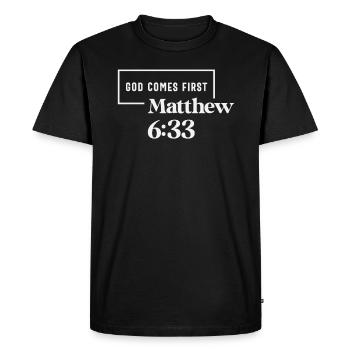 God Comes First Matthew 6:33 Faithful Expressions - Men's Premium Organic T-Shirt - black - Front - Nico (187cm)