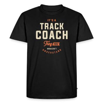 Funny Job Occupation - Track Coach - Men's Premium Organic T-Shirt - black - Front - Nico (187cm)
