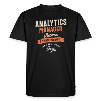 Funny Job Occupation - Analytics Manager - Men's Premium Organic T-Shirt - black - Front - Nico (187cm)