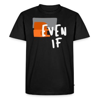Même si - Citation audacieuse de la foi chrétienne - T-shirt Premium bio Homme - noir - Devant - Nico (187cm)