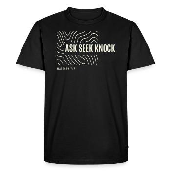 Ask Seek Knock - Matthew 7:7 | Christian Quote - Men's Premium Organic T-Shirt - black - Front - Nico (187cm)