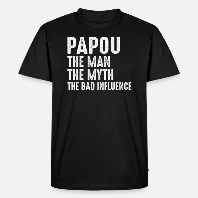 Papou Man Mythos Schlechter Einfluss - Männer Premium Bio T-Shirt - Schwarz