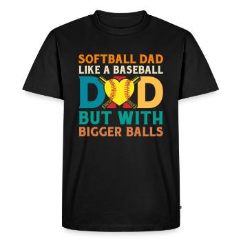 Papa softball comme un papa de baseball mais des balles plus grosses - T-shirt Premium bio Homme - noir - Devant - Nico (187cm)
