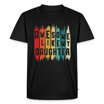 Génial comme ma fille Drôle fête des pères - T-shirt Premium bio Homme - noir - Devant - Nico (187cm)