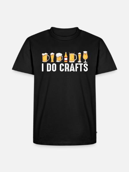 I Do Crafts Beer Drinking - Men's Premium Organic T-Shirt - black