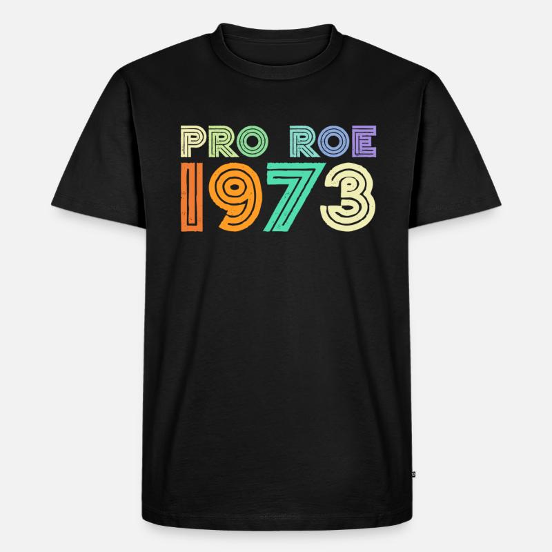 Pro Roe 1973 - Männer Premium Bio T-Shirt - Schwarz